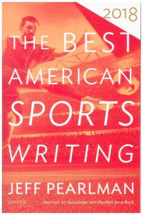 The Best American Sports Writing 2018