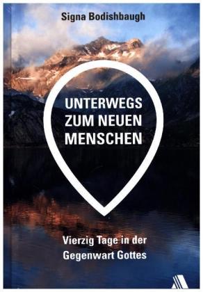 Unterwegs zum neuen Menschen