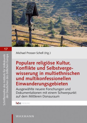 Populare religiöse Kultur, Konflikte und Selbstvergewisserung in multiethnischen und multikonfession