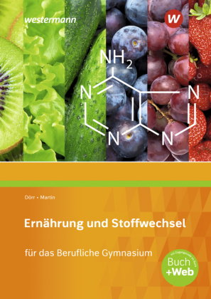 Ernährung und Stoffwechsel für das Berufliche Gymnasium