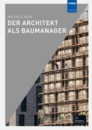 Der Architekt als Baumanager