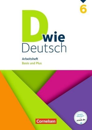 D wie Deutsch - Das Sprach- und Lesebuch für alle - 6. Schuljahr. Arbeitsheft mit Lösungen - Basis u
