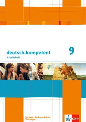 deutsch.kompetent 9. Ausgabe Sachsen, Sachsen-Anhalt, Thüringen
