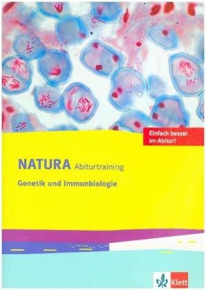 Natura Abiturtraining Genetik und Immunbiologie