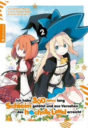 Ich habe 300 Jahre lang Schleim getötet und aus Versehen das höchste Level erreicht. Bd.2