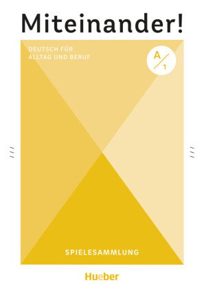 Miteinander! Deutsch für Alltag und Beruf A1