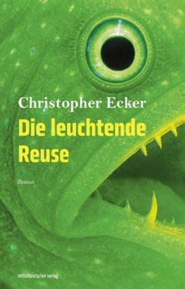 Die leuchtende Reuse