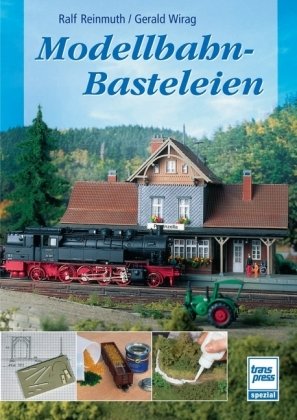 Modellbahn-Basteleien