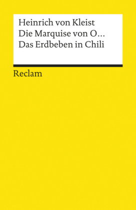 Die Marquise von O... · Das Erdbeben in Chili. Erzählungen. Textausgabe mit Anhang/Worterklärungen u