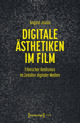 Digitale Ästhetiken im Film