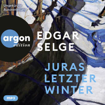 Juras letzter Winter, 1 Audio-CD, 1 MP3