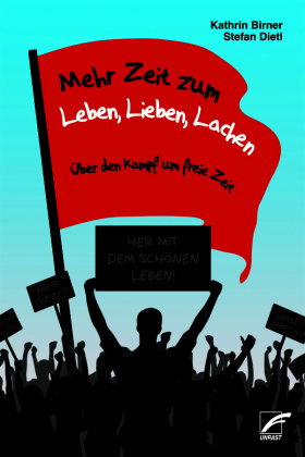 Mehr Zeit zum Leben, Lieben, Lachen