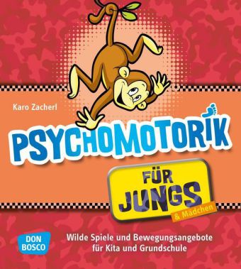 Psychomotorik für Jungs (& Mädchen)