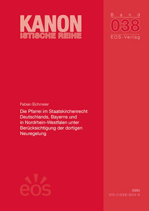 Die Pfarrei im Staatskirchenrecht Deutschlands, Bayerns und in Nordrhein-Westfalen unter Berücksicht