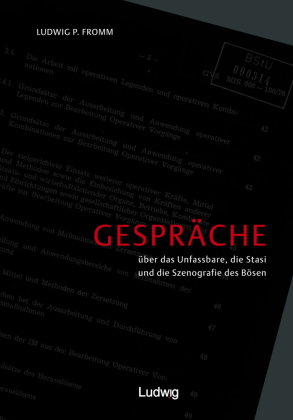 Gespräche über das Unfassbare, Stasi und die Szenografie des Bösen.