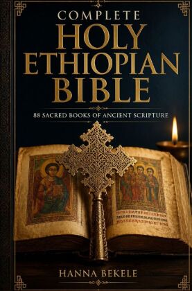 Complete Holy Ethiopian Bible