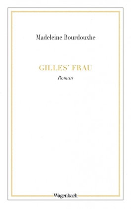 Gilles' Frau