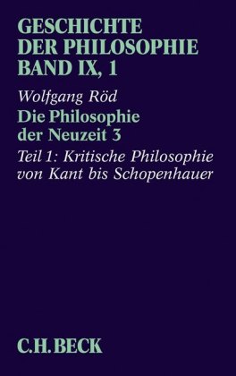 Geschichte der Philosophie Bd. 9/1: Die Philosophie der Neuzeit 3. Tl.3/1