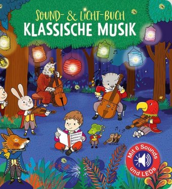 Sound- & Licht-Buch Klassische Musik (Klassik für Kinder)