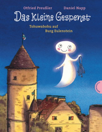 Das kleine Gespenst: Tohuwabohu auf Burg Eulenstein