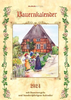 Bauernkalender 2024 - Bildkalender A3 (29,7x42 cm) - mit Feiertagen (DE/AT/CH) und Platz für Notizen