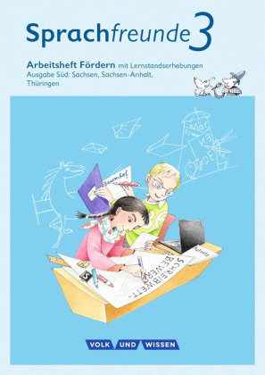 Sprachfreunde - Sprechen - Schreiben - Spielen - Ausgabe Süd (Sachsen, Sachsen-Anhalt, Thüringen) -