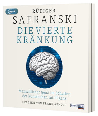 Die Vierte Kränkung. Menschlicher Geist im Schatten der Künstlichen Intelligenz, 1 Audio-CD, 1 MP3
