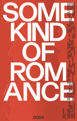Some Kind of Romance, Any Kind of Existence