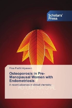 Osteoporosis in Pre-Menopausal Women with Endometriosis