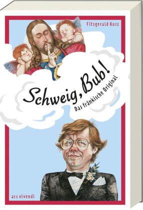 Schweig, Bub!
