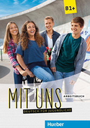 Mit uns B1+ - Arbeitsbuch