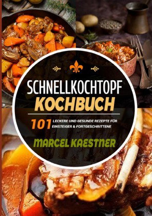 Schnellkochtopf Kochbuch