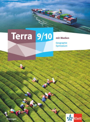 Terra Geographie 9/10. Ausgabe Thüringen Gymnasium, m. 1 Beilage