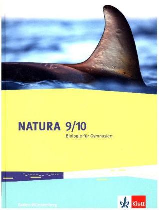 Natura Biologie 9/10. Ausgabe Baden-Württemberg