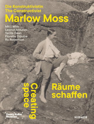 Räume schaffen. Die Konstruktivistin Marlow Moss - CREATING SPACE - THE CONSTRUCTIVIST MARLOW MOSS