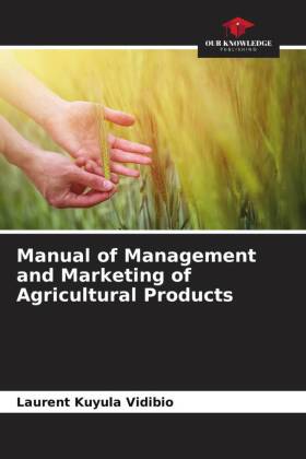 Manual of Management and Marketing of Agricultural Products