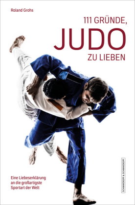 111 Gründe, Judo zu lieben