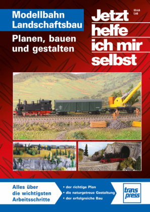 Jetzt helfe ich mir selbst: Landschaftsbau - Planen, bauen und gestalten - praxiserprobte Tipps und