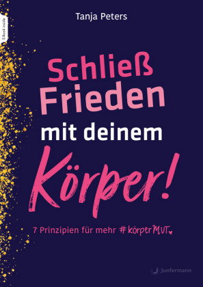Schließ Frieden mit deinem Körper!, m. 1 Beilage