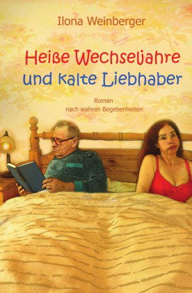 Heiße Wechseljahre und kalte Liebhaber