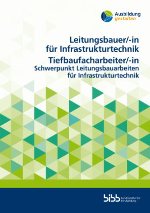 Leitungsbauer für Infrastrukturtechnik/Leitungsbauerin für InfrastrukturtechnikTiefbaufacharbeiter/T