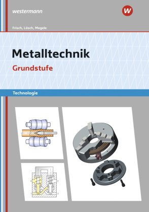 Metalltechnik Technologie