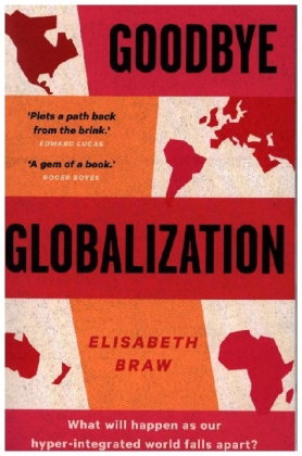 Goodbye Globalization
