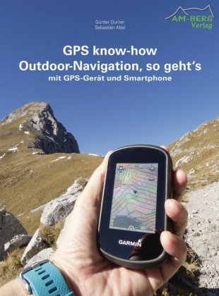 GPS know-how Outdoor-Navigation, so geht's