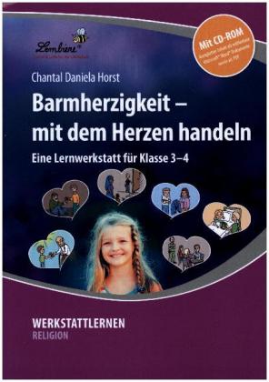 Barmherzigkeit - mit dem Herzen handeln, m. 1 CD-ROM