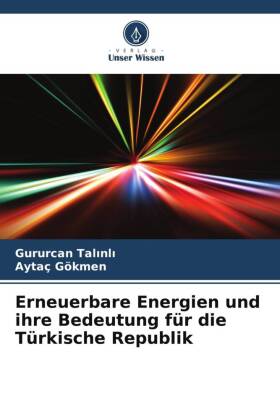 Erneuerbare Energien und ihre Bedeutung für die Türkische Republik