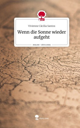 Wenn die Sonne wieder aufgeht. Life is a Story - story.one