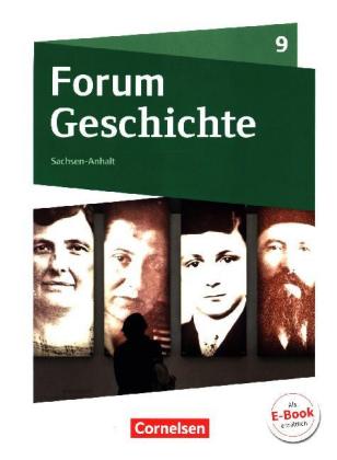 Forum Geschichte - Neue Ausgabe - Gymnasium Sachsen-Anhalt - Ausgabe ab 2017 - 9. Schuljahr