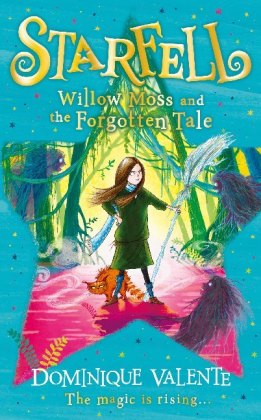 Starfell: Willow Moss and the Forgotten Tale