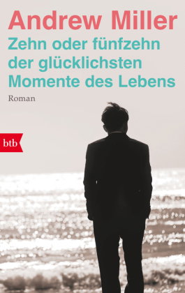 Zehn oder fünfzehn der glücklichsten Momente des Lebens
